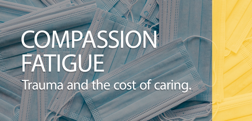 Compassion Fatigue banner Compassion Fatigue banner