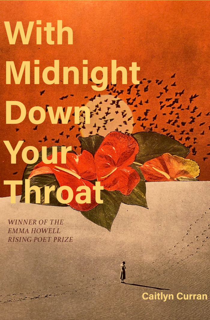 With Midnight Down Your Throat by Caitlyn Curran