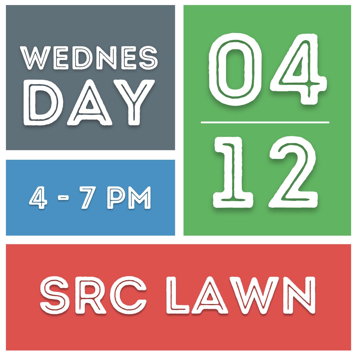 Block Part Wednesday April 12 4-7 p.m. SRC Lawn